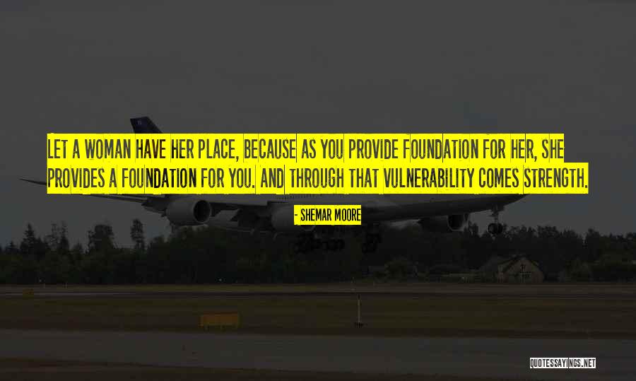 Strength And Vulnerability Quotes By Shemar Moore Strength And Vulnerability Quotes By Shemar Moore