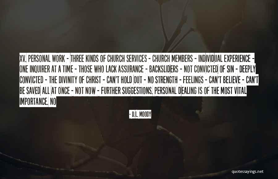 Strength At Work Quotes By D.L. Moody Strength At Work Quotes By D.L. Moody