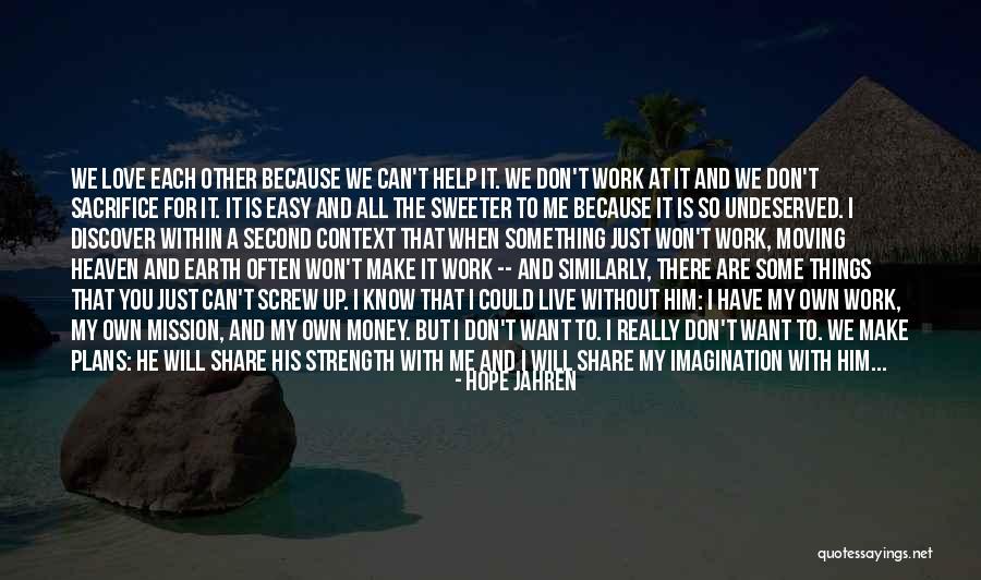 Strength At Work Quotes By Hope Jahren Strength At Work Quotes By Hope Jahren