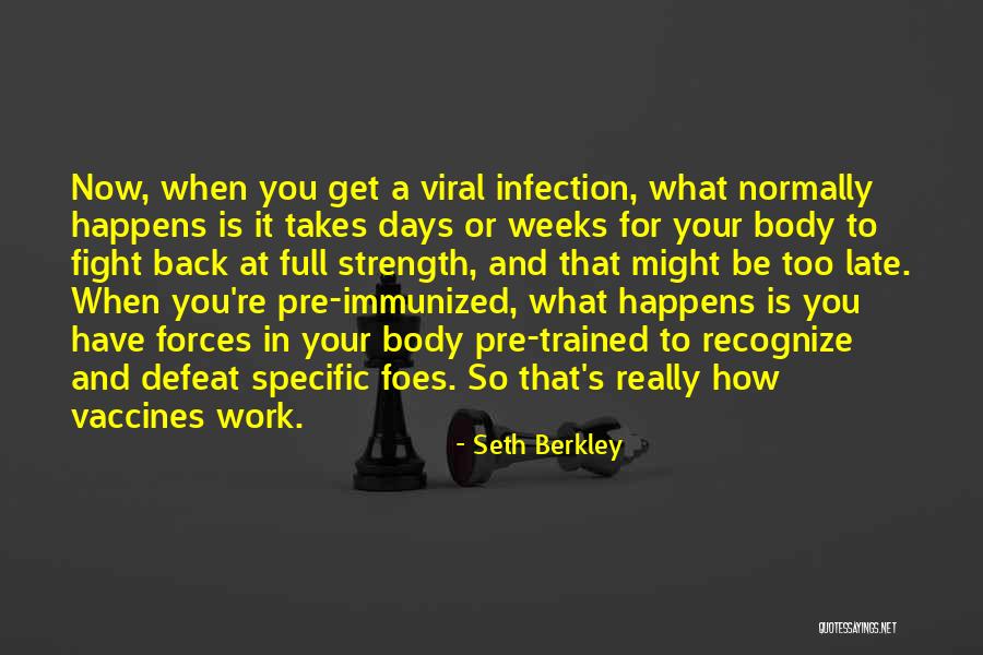 Strength At Work Quotes By Seth Berkley Strength At Work Quotes By Seth Berkley