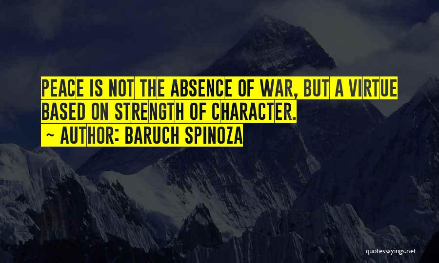 Strength Based Quotes By Baruch Spinoza