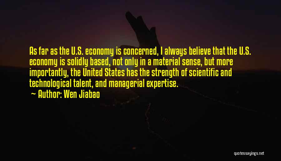 Strength Based Quotes By Wen Jiabao
