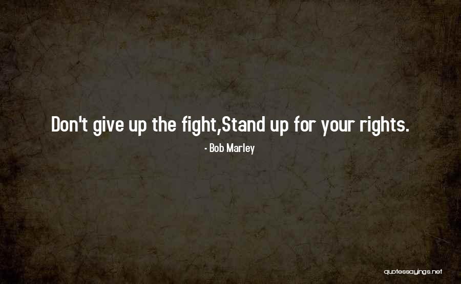 Strength Bob Marley Quotes By Bob Marley Strength Bob Marley Quotes By Bob Marley