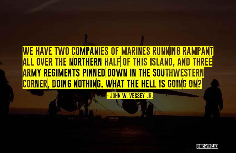 Strength Brs Quotes By John W. Vessey Jr. Strength Brs Quotes By John W. Vessey Jr.