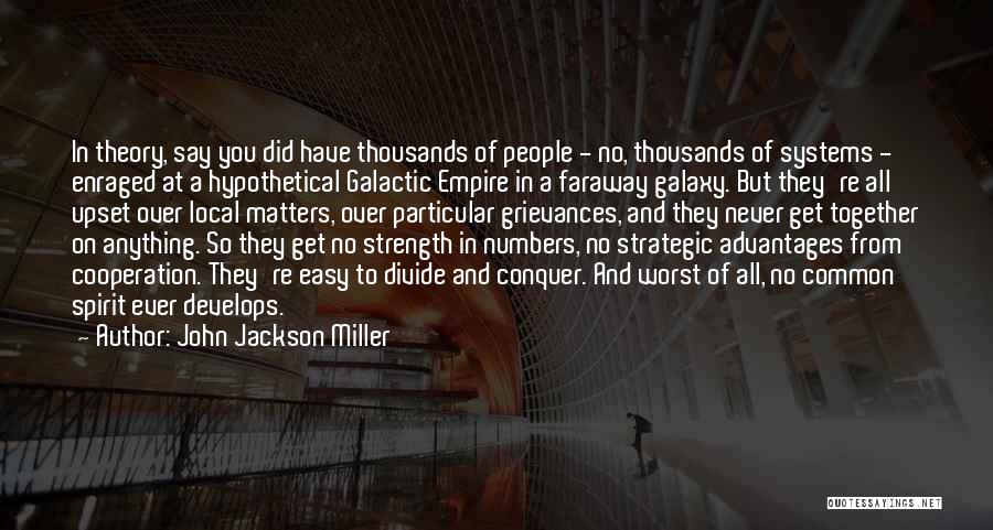 Strength Comes In Numbers Quotes By John Jackson Miller