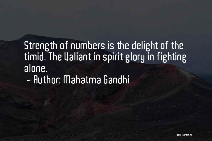Strength Comes In Numbers Quotes By Mahatma Gandhi