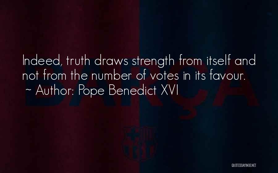 Strength Comes In Numbers Quotes By Pope Benedict XVI