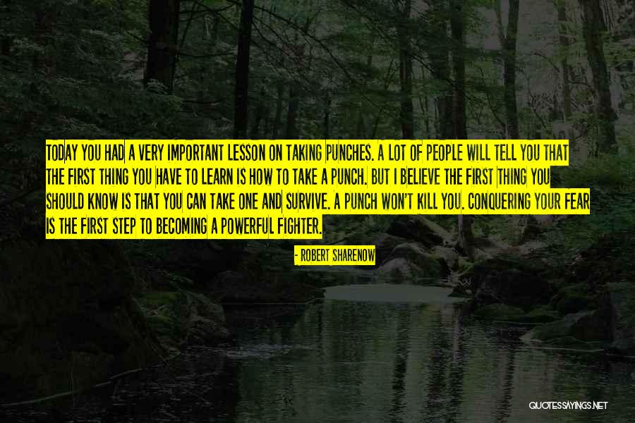 Strength Conquering Quotes By Robert Sharenow Strength Conquering Quotes By Robert Sharenow