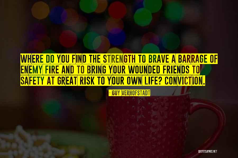 Strength Conviction Quotes By Guy Verhofstadt Strength Conviction Quotes By Guy Verhofstadt
