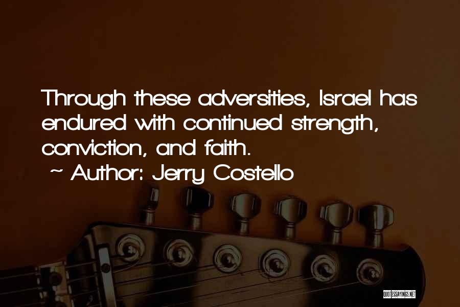 Strength Conviction Quotes By Jerry Costello