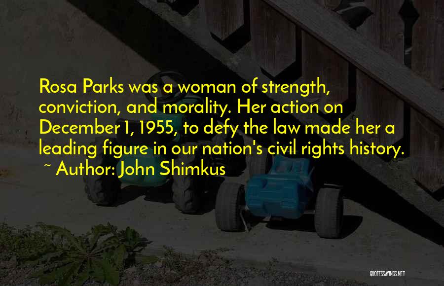 Strength Conviction Quotes By John Shimkus