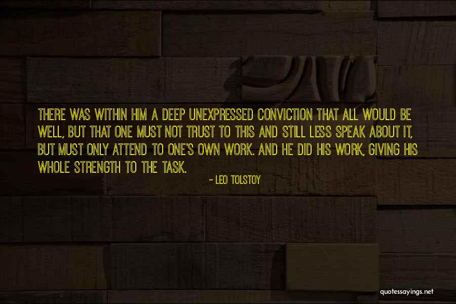 Strength Conviction Quotes By Leo Tolstoy