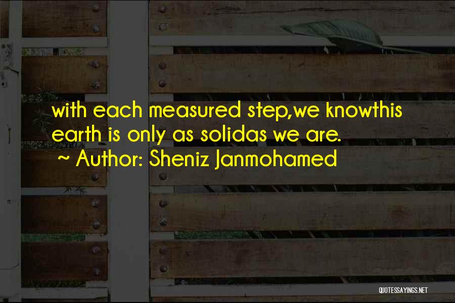 Strength Conviction Quotes By Sheniz Janmohamed