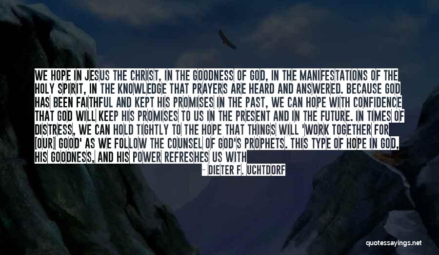 Strength During Difficult Times Quotes By Dieter F. Uchtdorf Strength During Difficult Times Quotes By Dieter F. Uchtdorf