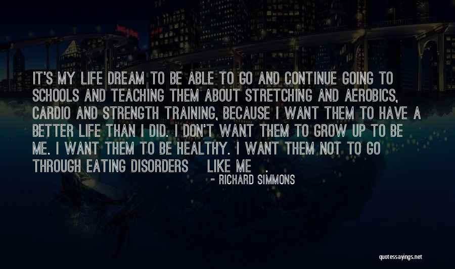 Strength Eating Disorders Quotes By Richard Simmons Strength Eating Disorders Quotes By Richard Simmons