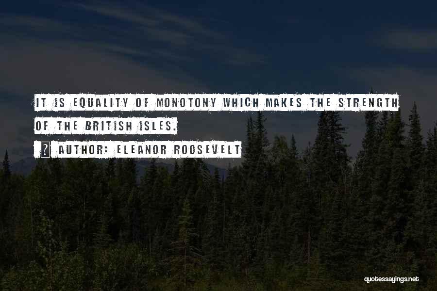 Strength Eleanor Roosevelt Quotes By Eleanor Roosevelt