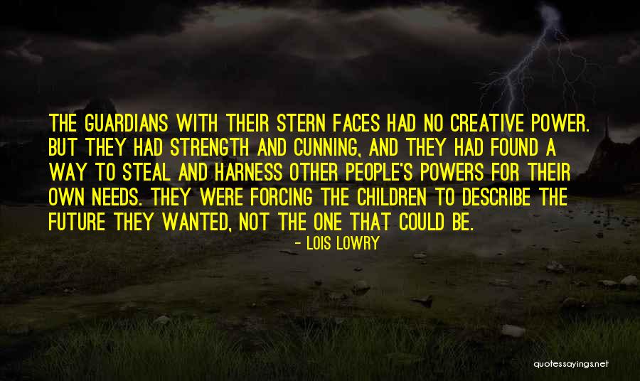 Strength For Children Quotes By Lois Lowry Strength For Children Quotes By Lois Lowry