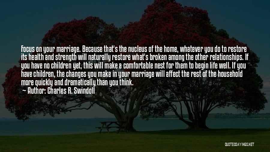 Strength For Family Quotes By Charles R. Swindoll