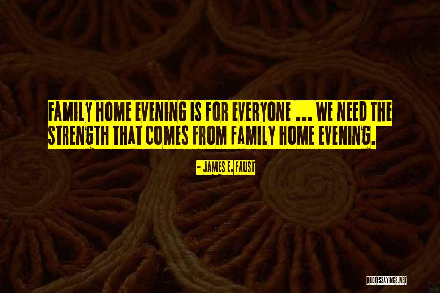 Strength For Family Quotes By James E. Faust Strength For Family Quotes By James E. Faust