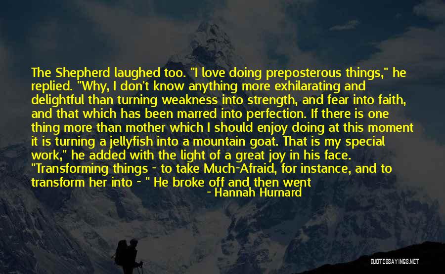 Strength For Her Quotes By Hannah Hurnard Strength For Her Quotes By Hannah Hurnard