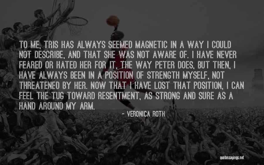 Strength For Her Quotes By Veronica Roth Strength For Her Quotes By Veronica Roth