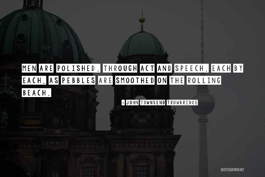 Strength For Tattoos Quotes By John Townsend Trowbridge Strength For Tattoos Quotes By John Townsend Trowbridge