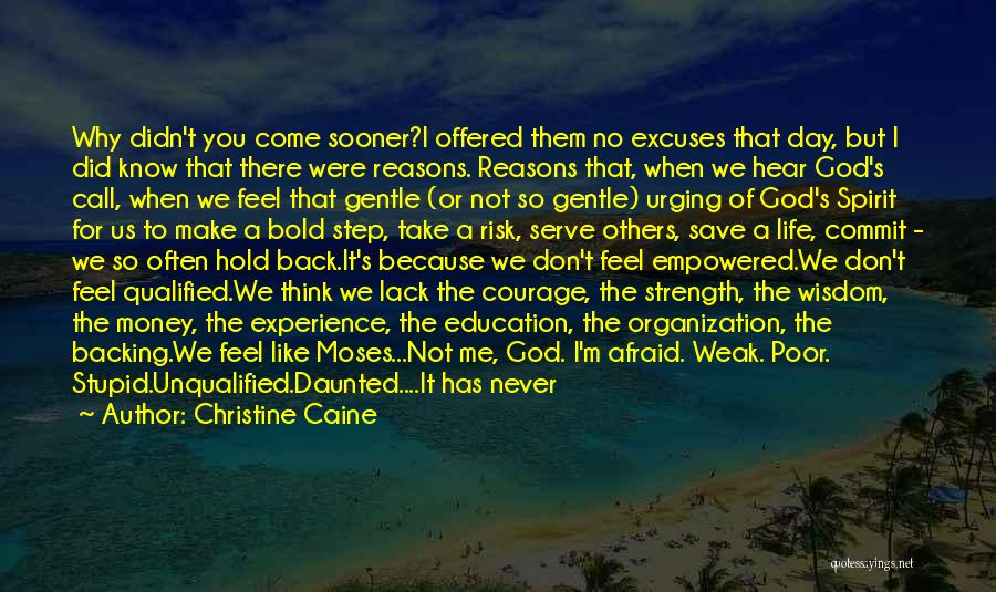 Strength For The Day Quotes By Christine Caine