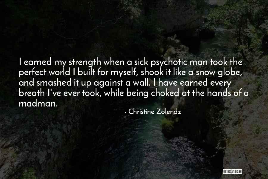 Strength For The Sick Quotes By Christine Zolendz