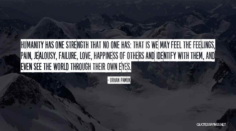 Strength From Failure Quotes By Orhan Pamuk