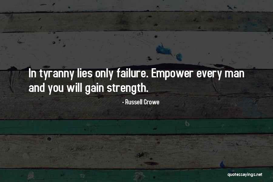 Strength From Failure Quotes By Russell Crowe