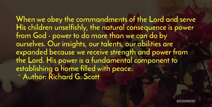 Strength From The Lord Quotes By Richard G. Scott