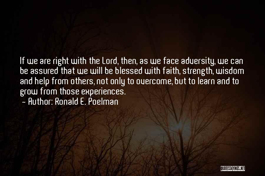 Strength From The Lord Quotes By Ronald E. Poelman