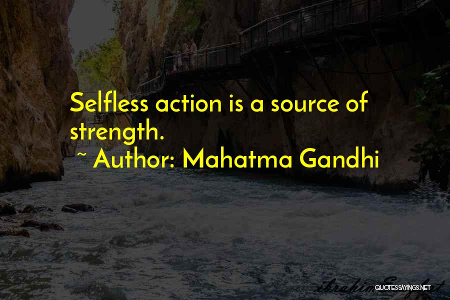 Strength Gandhi Quotes By Mahatma Gandhi