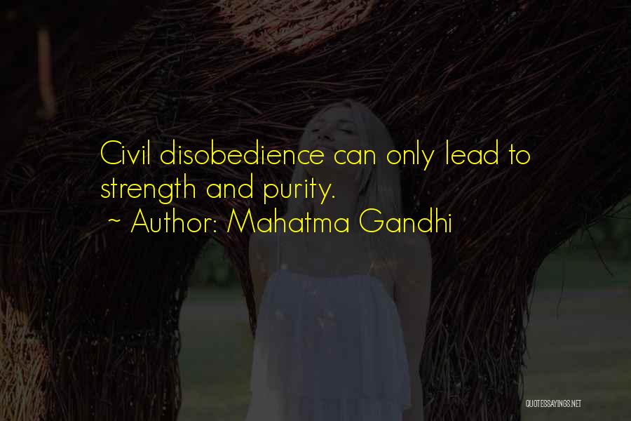 Strength Gandhi Quotes By Mahatma Gandhi