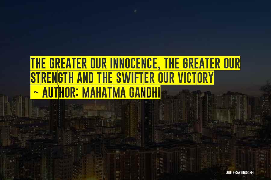 Strength Gandhi Quotes By Mahatma Gandhi