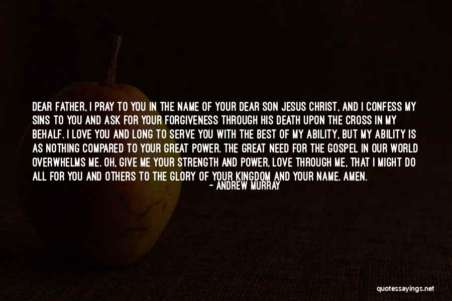 Strength Gospel Quotes By Andrew Murray Strength Gospel Quotes By Andrew Murray