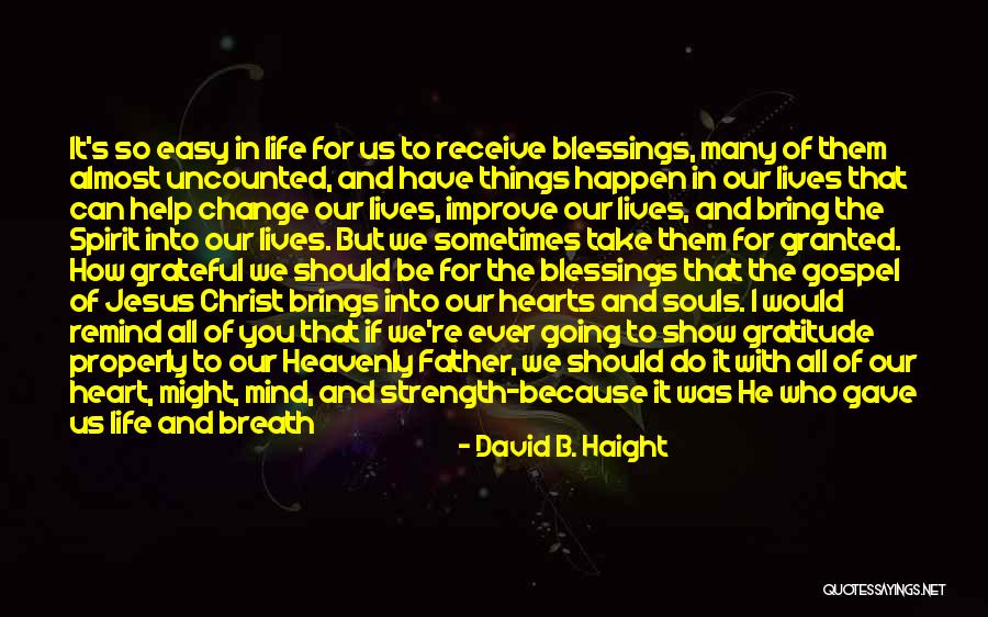 Strength Gospel Quotes By David B. Haight