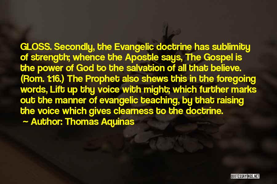Strength Gospel Quotes By Thomas Aquinas