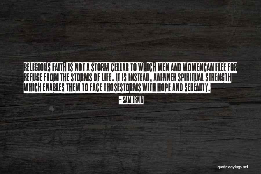 Strength Hope And Faith Quotes By Sam Ervin Strength Hope And Faith Quotes By Sam Ervin