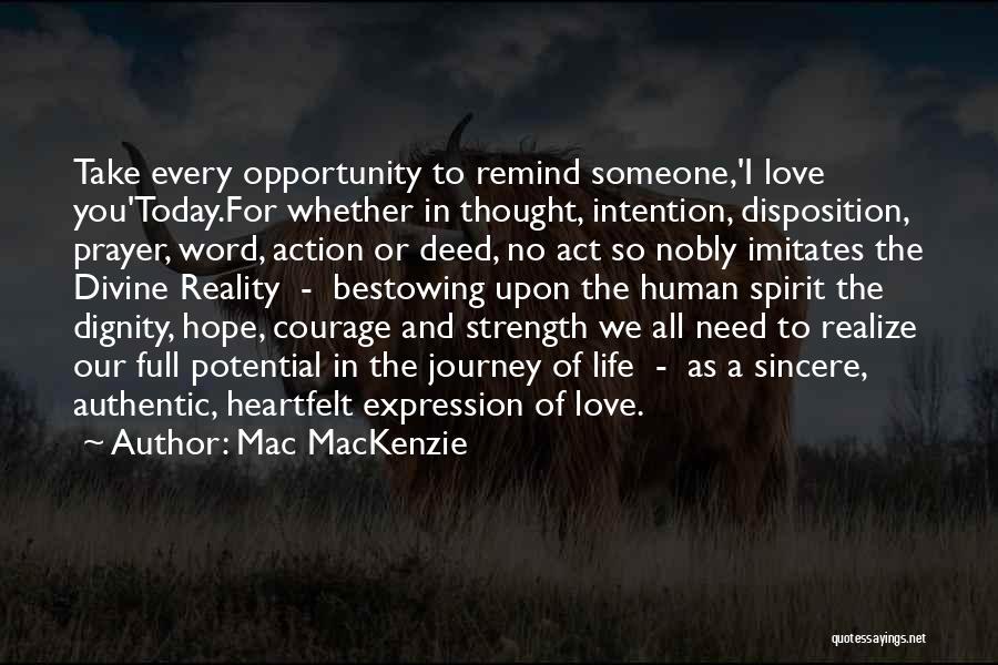 Strength Hope And Love Quotes By Mac MacKenzie