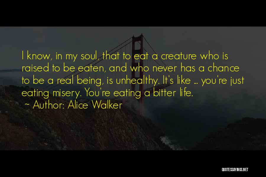 Strength Immunity Quotes By Alice Walker