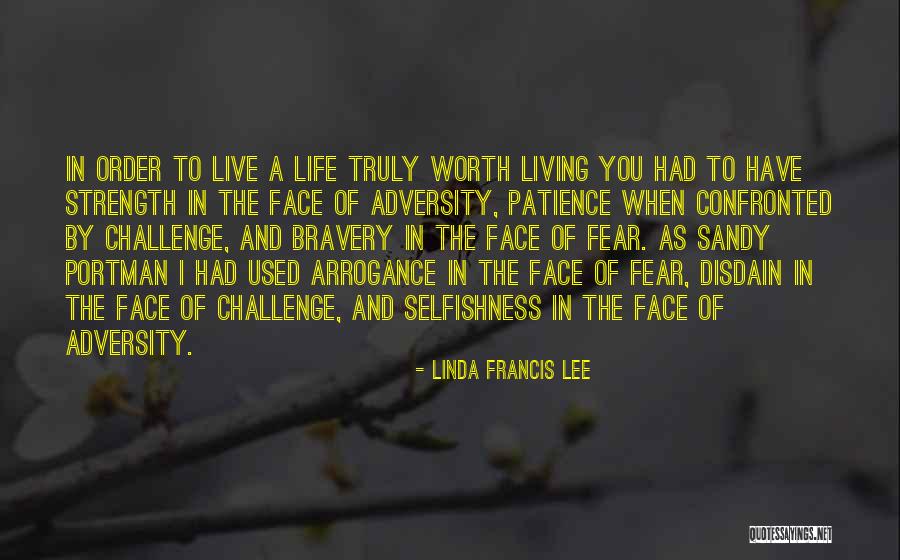 Strength In Face Of Adversity Quotes By Linda Francis Lee