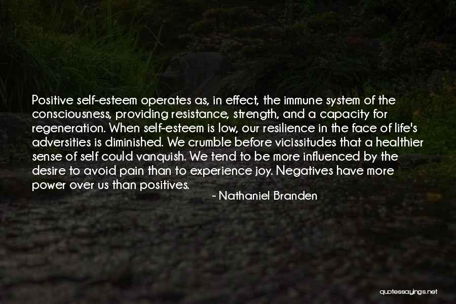 Strength In Face Of Adversity Quotes By Nathaniel Branden