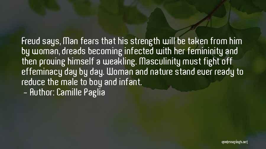 Strength In Femininity Quotes By Camille Paglia