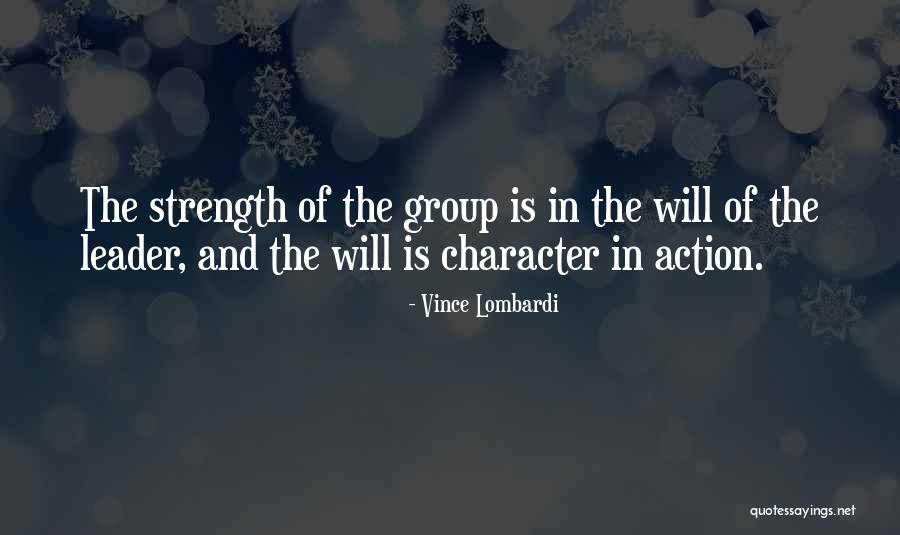 Strength In Group Quotes By Vince Lombardi