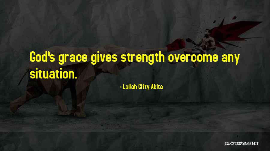 Strength In Hard Times Quotes By Lailah Gifty Akita