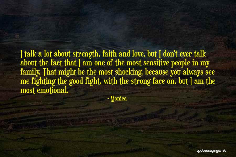 Strength In Love Quotes By Monica