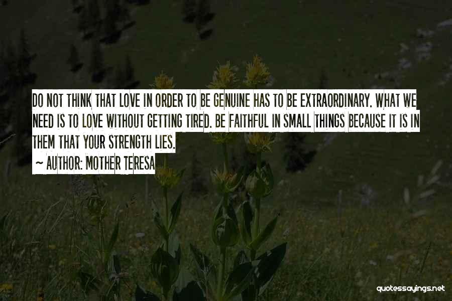 Strength In Love Quotes By Mother Teresa