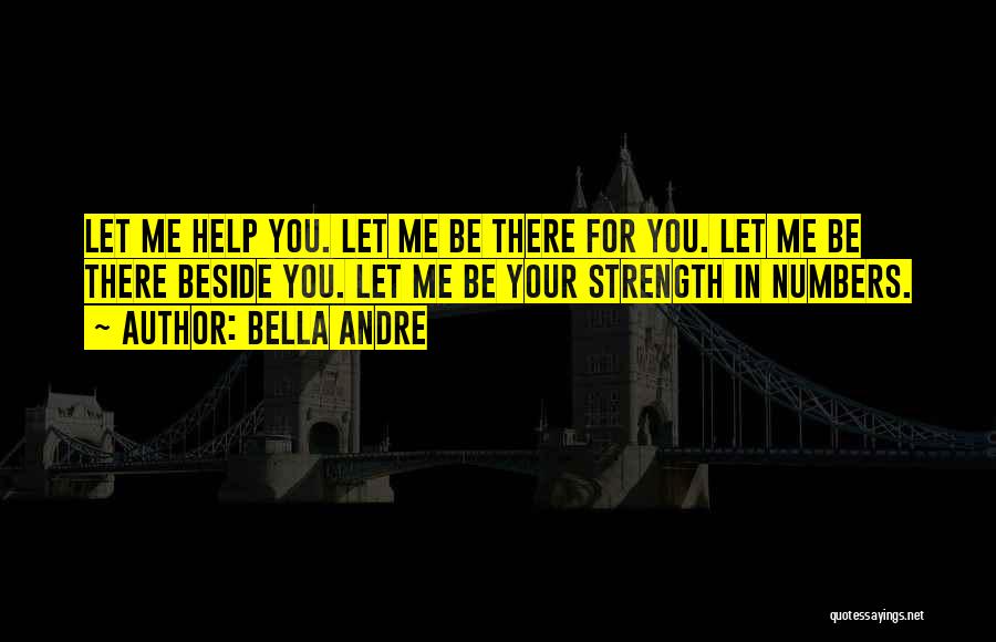Strength In Numbers Quotes By Bella Andre