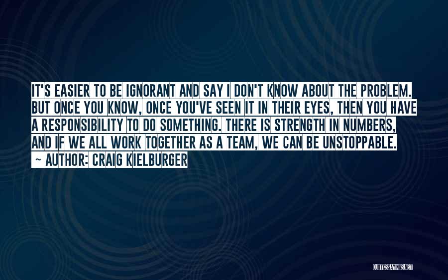 Strength In Numbers Quotes By Craig Kielburger